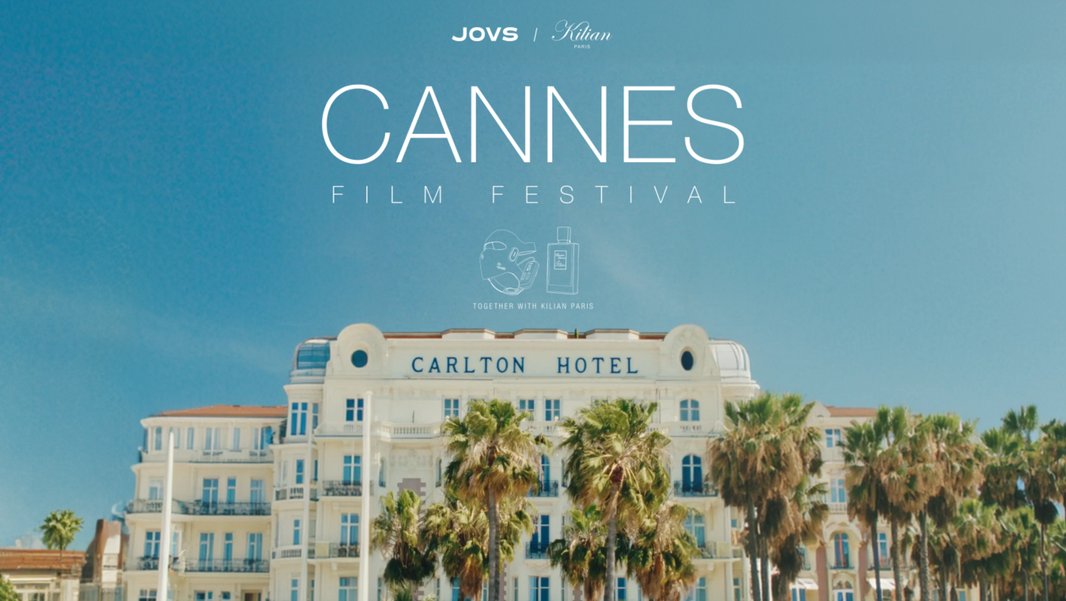KILIAN PARIS x JOVS: What's Behind the Cannes Rush?