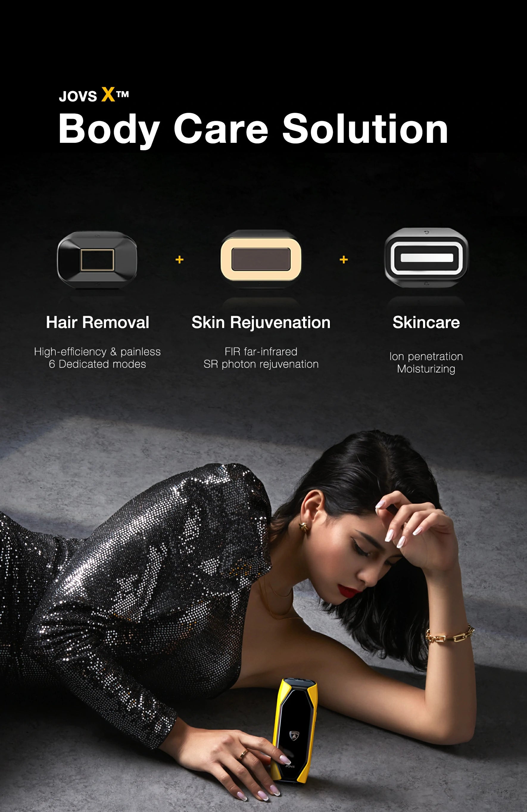 Elegant model reclining with JOVS X™ Hair Removal Device, demonstrating the multi-functional body care solution for hair removal, skin rejuvenation, and skincare.